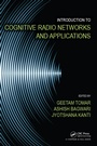 Cover: Introduction to Cognitive Radio Networks and Applications - Chapman & Hall/CRC