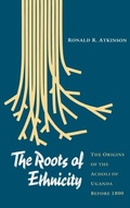 Cover: The Roots of Ethnicity - University of Pennsylvania Press