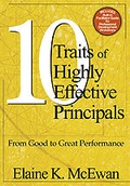Cover: Ten Traits of Highly Effective Principals - Corwin Press Inc