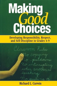 Enlarge image Cover: Making Good Choices - SAGE Publications Inc