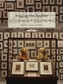 Cover: Staging the Archive - Reaktion Books