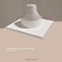 Cover: Architecture and the Virtual - Intellect Books