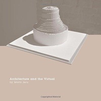 Enlarge image Cover: Architecture and the Virtual - Intellect Books