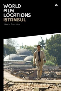 Abbildung von: World Film Locations: Istanbul - Intellect Books