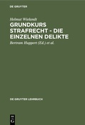 Cover: Grundkurs Strafrecht - Die einzelnen Delikte - De Gruyter