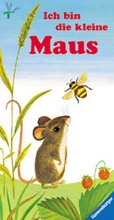 Cover: Ich bin die kleine Maus - Ravensburger