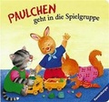 Cover: Paulchen geht in die Spielgruppe - Ravensburger