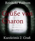 Cover: Gr&uuml;&szlig;e von Charon - neobooks