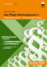 Abbildung von: Das Pflege-Stärkungsgesetz 2 - Vincentz Network