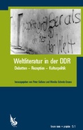 Cover: Weltliteratur in der DDR - Christian A. Bachmann Verlag