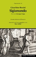 Cover: Gioachino Rossini: Sigismondo (Sigismund) - Leipziger Uni-Vlg