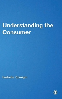 Enlarge image Cover: Understanding the Consumer - SAGE Publications Inc