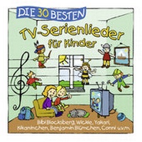 Abbildung von: Die 30 besten TV-Serienlieder für Kinder - Universal Music