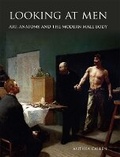 Cover: Looking at Men - Yale University Press
