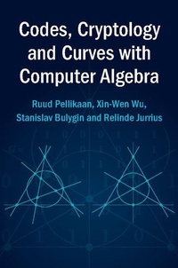 Enlarge image Cover: Codes, Cryptology and Curves with Computer Algebra - Cambridge University Press