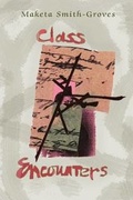 Cover: Class Encounters - Freedom Voices Publications