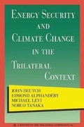 Cover: Energy Security and Climate Change in the Trilateral Context - Trilateral Commission,The,U.S.
