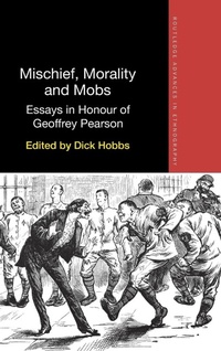 Enlarge image Cover: Mischief, Morality and Mobs - Routledge