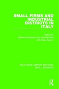 Cover: Small Firms and Industrial Districts in Italy - Routledge