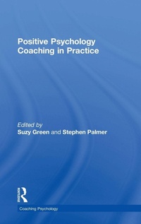 Enlarge image Cover: Positive Psychology Coaching in Practice - Routledge