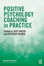 Cover: Positive Psychology Coaching in Practice - Routledge