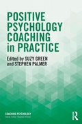 Cover: Positive Psychology Coaching in Practice - Routledge