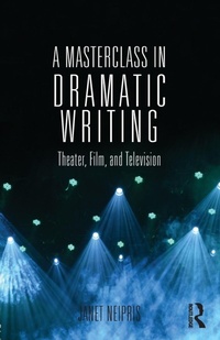 Abbildung von: A Masterclass in Dramatic Writing - Routledge