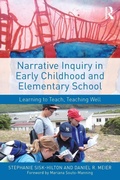 Cover: Narrative Inquiry in Early Childhood and Elementary School - Routledge