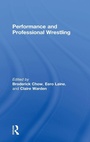 Cover: Performance and Professional Wrestling - Routledge