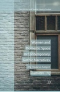 Cover: Women and Domestic Space in Contemporary Gothic Narratives - Palgrave MacMillan