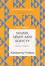 Cover: Sound, Space and Society - Palgrave Pivot