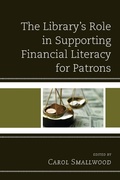 Cover: The Library's Role in Supporting Financial Literacy for Patrons - Rowman & Littlefield Publishers