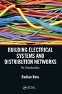 Cover: Building Electrical Systems and Distribution Networks - CRC Press