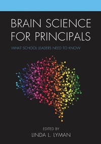 Enlarge image Cover: Brain Science for Principals - Rowman & Littlefield Publishers
