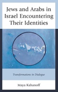 Cover: Jews and Arabs in Israel Encountering Their Identities - Lexington Books