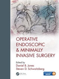 Enlarge image Cover: Operative Endoscopic and Minimally Invasive Surgery - CRC Press