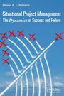 Cover: Situational Project Management - Auerbach Publishers Inc.