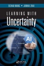 Cover: Learning with Uncertainty - CRC Press