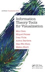 Cover: Information Theory Tools for Visualization - CRC Press