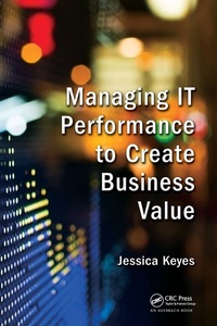 Enlarge image Cover: Managing IT Performance to Create Business Value - Auerbach Publishers Inc.