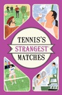 Cover: Tennis's Strangest Matches - Portico
