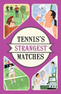 Abbildung von: Tennis's Strangest Matches - Portico