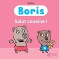 Cover: Boris/Salut cousine! - Thierry Magnier