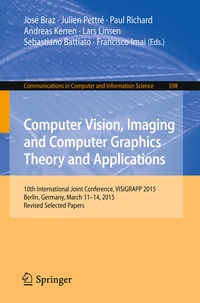 Enlarge image Cover: Computer Vision, Imaging and Computer Graphics Theory and Applications - Springer