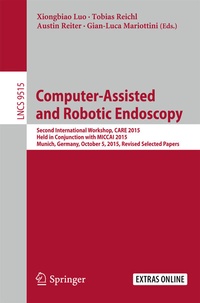 Enlarge image Cover: Computer-Assisted and Robotic Endoscopy - Springer