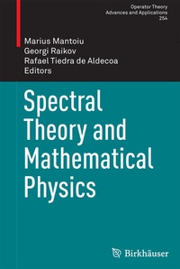 Enlarge image Cover: Spectral Theory and Mathematical Physics - Birkhäuser