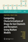 Cover: Computing Characterizations of Drugs for Ion Channels and Receptors Using Markov Models - Springer