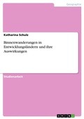 Cover: Binnenwanderungen in Entwicklungslaendern und ihre Auswirkungen - GRIN Verlag