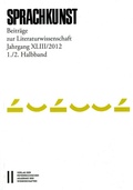 Cover: Sprachkunst - Beitr&auml;ge zur Literaturwissenschaft, Jahrgang XLIII/2012, 1. und 2. Halbband - Verlag der &ouml;sterreichischen Akademie der Wissenschaften