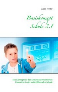 Enlarge image Cover: Basiskonzept Schule 2.1 - Books on Demand